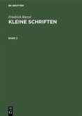 Friedrich Ratzel: Kleine Schriften. Band 2