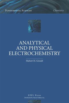 Analytical and Physical Electrochemistry (eBook, PDF) - Girault, Hubert H.