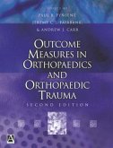 Outcome Measures in Orthopaedics and Orthopaedic Trauma, 2Ed (eBook, PDF)