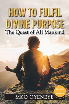 How to Fulfil Divine Purpose - Oyeneye, Mko