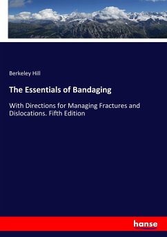 The Essentials of Bandaging - Hill, Berkeley