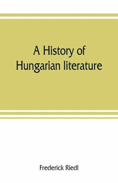 A history of Hungarian literature - Riedl, Frederick