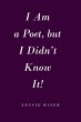 I Am a Poet, but I Didn't Know It! - Bild 1
