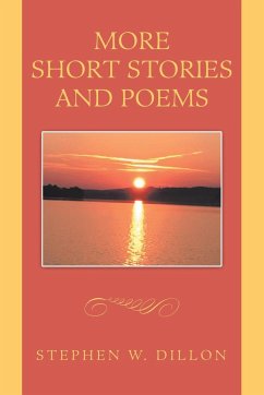 More Short Stories and Poems - Dillon, Stephen W.