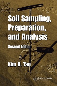 Soil Sampling, Preparation, and Analysis (eBook, PDF) - Tan, Kim H.