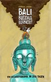 Bali Buddha Burnout (eBook, ePUB)
