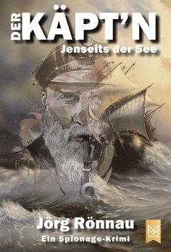 Der Käpt'n – Jenseits der See (eBook, ePUB) - Rönnau, Jörg