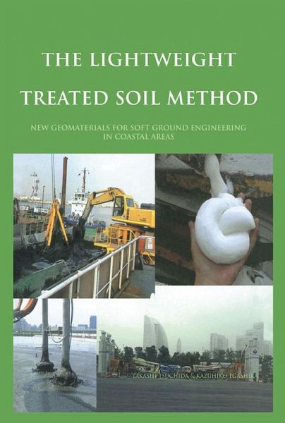 The Lightweight Treated Soil Method (eBook, PDF) The Lightweight Treated Soil Method (eBook, PDF)