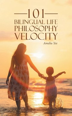 101 Bilingual Life Philosophy Velocity - Yee, Amelia