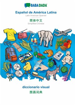 BABADADA, Español de América Latina - Simplified Chinese (in chinese script), diccionario visual - visual dictionary (in chinese script) - Babadada Gmbh