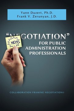 Newgotiation For Public Administration Professionals - Duzert, Yann; Zerunyan, Frank V