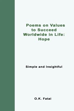 Poems on Values to Succeed Worldwide in Life - Hope - Fatai, O. K.