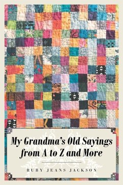 Cover My Grandma's Old Sayings from A to Z and More