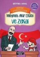 Mehmet Akif Ersoy ve Zekai Edebi Sahsiyetler - Asal, Seyma