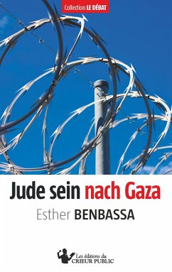 Jude sein nach Gaza - Benbassa, Esther