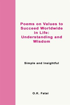 Poems on Values to Succeed Worldwide in Life - Understanding and Wisdom - Fatai, O. K.