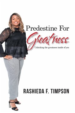 Predestine for Greatness - Timpson, Rashieda F.