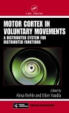 Motor Cortex in Voluntary Movements (eBook, ePUB)