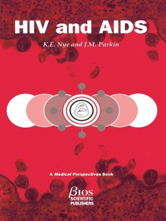 HIV and AIDS (eBook, ePUB) - Nye, K. E.; Parkin, J. M.