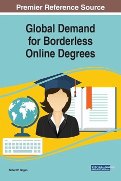 Global Demand for Borderless Online Degrees - Hogan, Robert P.