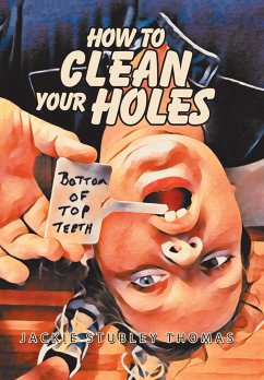 How to Clean Your Holes - Thomas, Jackie Stubley