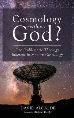 Cosmology Without God? - Alcalde, David