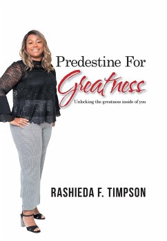 Predestine for Greatness - Timpson, Rashieda F.