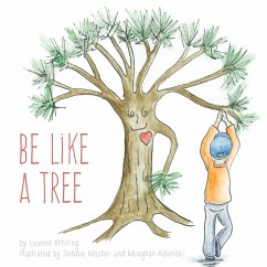 Be Like A Tree - Whiting, Leanne