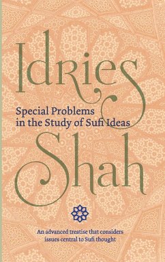 Special Problems in the Study of Sufi ideas - Shah, Idries