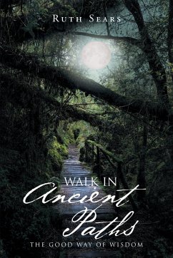 Walk in Ancient Paths - Sears, Ruth