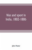 War and sport in India, 1802-1806