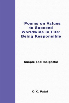 Poems on Values to Succeed Worldwide in Life - Being Responsible - Fatai, O. K.