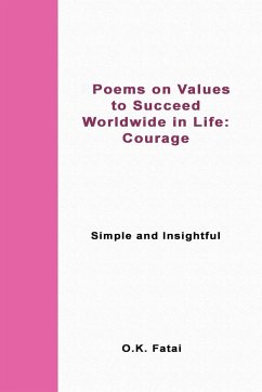 Poems on Values to Succeed Worldwide in Life - Courage - Fatai, O. K.