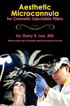 Aesthetic Microcannula for Cosmetic Injectable Fillers - Lee, Garry R.