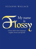 My Name Is Flossy