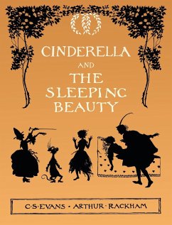 Cinderella and The Sleeping Beauty - Illustrated by Arthur Rackham - Evans, C. S.