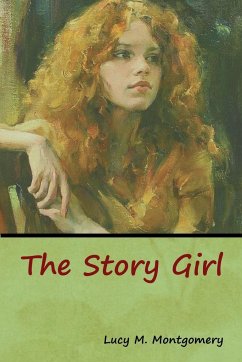 The Story Girl - Montgomery, Lucy M.