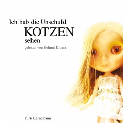 Ich hab die Unschuld kotzen sehen (MP3-Download) - Bernemann, Dirk