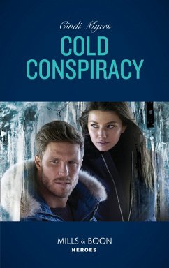 Cold Conspiracy (Mills & Boon Heroes) (Eagle Mountain Murder Mystery: Winter Storm W, Book 3) (eBook, ePUB) - Myers, Cindi