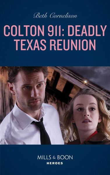 Colton 911: Deadly Texas Reunion (eBook, ePUB) Colton 911: Deadly Texas Reunion (eBook, ePUB)
