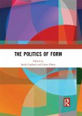 The Politics of Form (eBook, PDF)