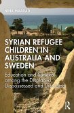 Syrian Refugee Children in Australia and Sweden (eBook, ePUB)
