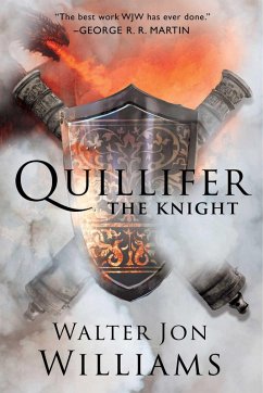 Quillifer the Knight (eBook, ePUB) - Williams, Walter Jon