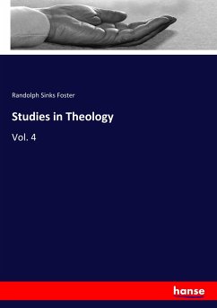 Studies in Theology - Foster, Randolph Sinks