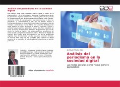 Análisis del periodismo en la sociedad digital - Palacios Islas, José Luis