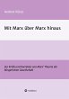 Mit Marx über Marx hinaus - Bild 1
