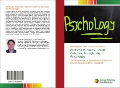 Políticas Públicas- Saúde Coletiva, Atuação de Psicólogos - Dias Alves, Lindemberg;Alves Santana, Genildo