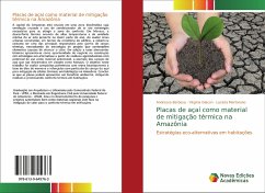 Placas de açaí como material de mitigação térmica na Amazônia