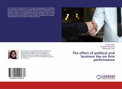 The effect of political and business ties on firm performance - Sami, Parinaz;Rahnavard, Farajollah;Alavi Tabar, Alireza