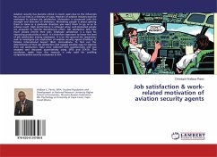 Job satisfaction & work-related motivation of aviation security agents